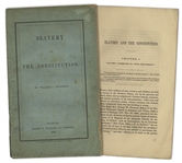 First Edition of Slavery and the Constitution by William Bowditch -- Rare 1849 Anti-Slavery Treatise by One of the Leaders of the Underground Railroad
